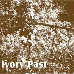 Ivory  Past