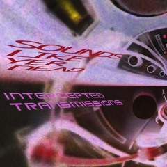 Sounds Like Yer Dead