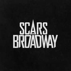Scars On Broadway