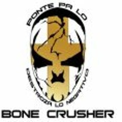 Bone Crusher 1