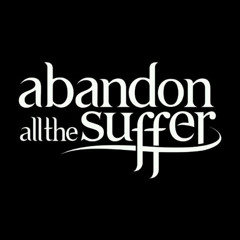 Abandon all the Suffer