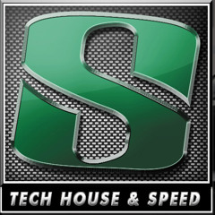 Tech House & Speed
