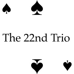 The 22nd Trio