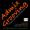 Admix Grooving