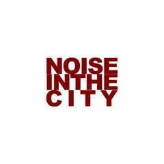 Noise in the City