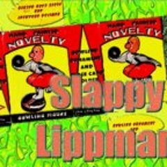Slappy Lippman