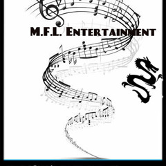 M.F.L.(Music For Life)Ent