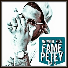 Fame Petey da G