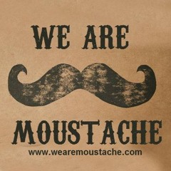 wearemoustache