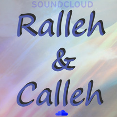 Ralleh & Calleh