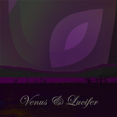 Venus & Lucifer