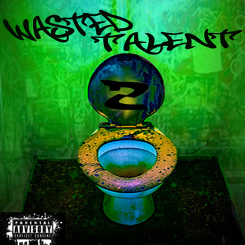 wasted talent wasted talent