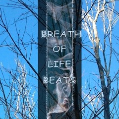 Breath Of Life Beats