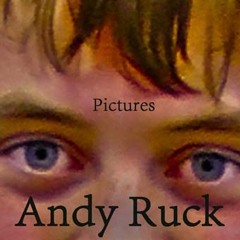 Andy Ruck (Song Writer)