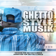 Ghetto Style Musik