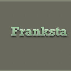 Franksta!