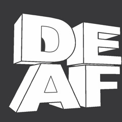 DEAF