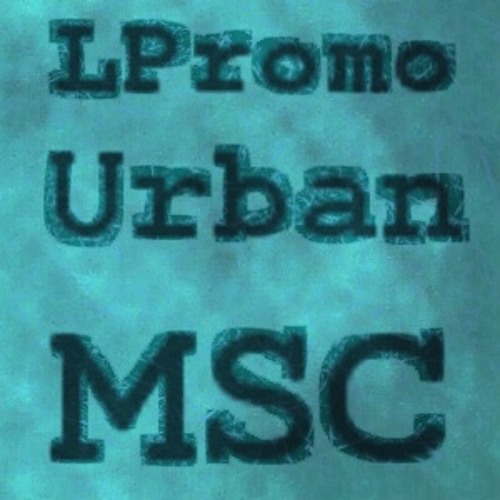 LPromoUrbanMSC’s avatar