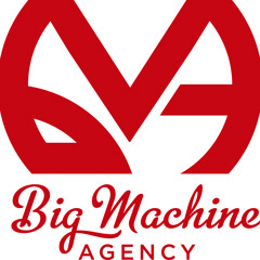 Big Machine Agency