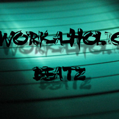 WorkaHolic Beatz