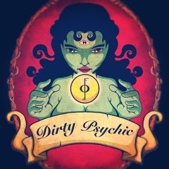 Dirty Psychic