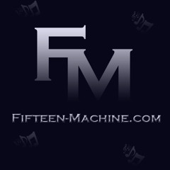 Fifteen-Machine