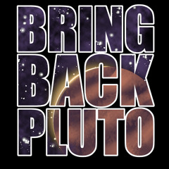 Bring Back Pluto