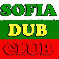 Sofia Dub Club - Just Friends