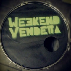Weekend Vendetta