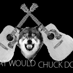 What Would Chuck Do