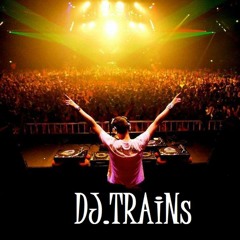 Dj TRAiNs