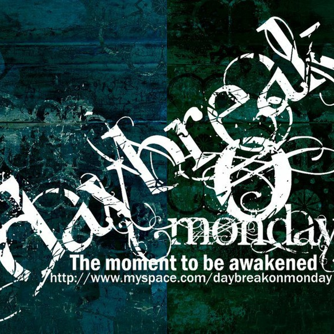 Stream Daybreak On Monday music | Listen to songs, albums