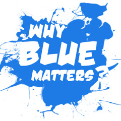 whybluematters