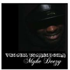 MYKE DEEZY