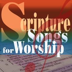 ScriptureSongs4Worship I