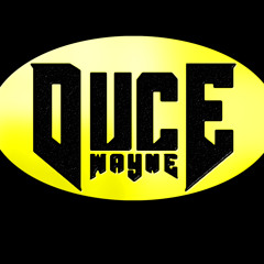 DUCE Wayne