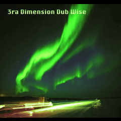 3ra Dimension Dub Wise
