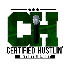 CERTIFIED HUSTLIN ENT