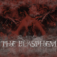 The Blasphem