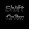 Shift Cr3w