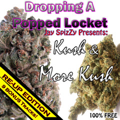 DAPL: Kush & More Kush