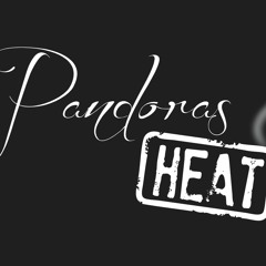 Pandora's Heat