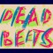 Dead Beets