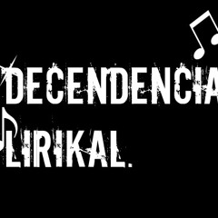 Decendencia Lirikal.