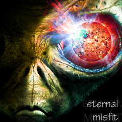 Eternal Misfit