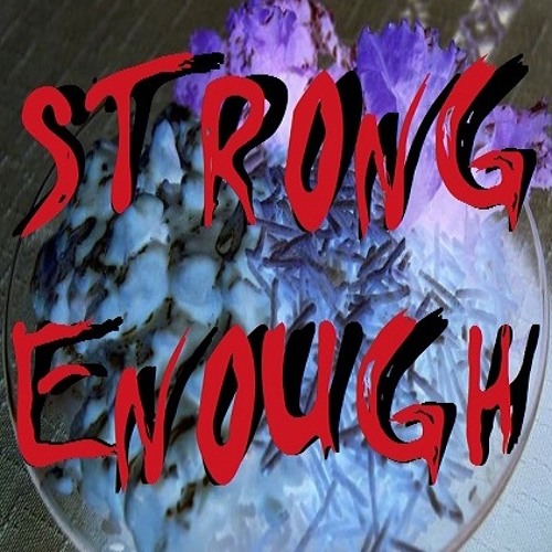 Strong Enough’s avatar