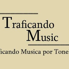 TraficandoMusic