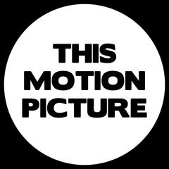 This Motion Picture
