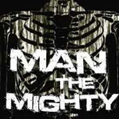Man The Mighty