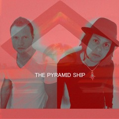 THE PYRAMID SHIP